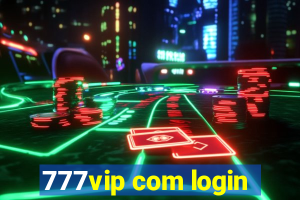 777vip com login